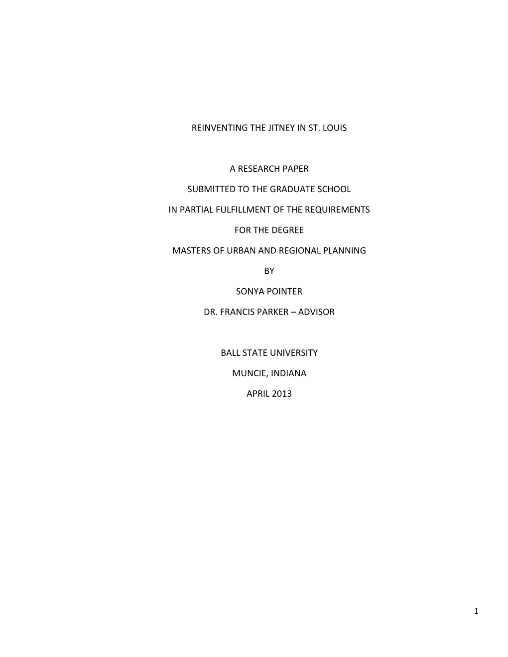 Reinventing the Jitney in St. Louis a Research Paper Submitted to the Graduate School in Partial Fulfillment of the Requirements