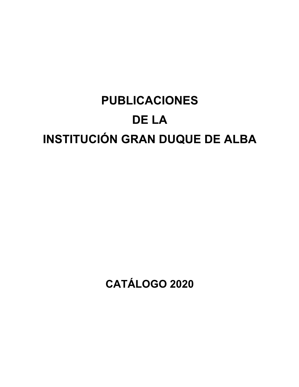 Publicaciones De La Institución Gran Duque De Alba