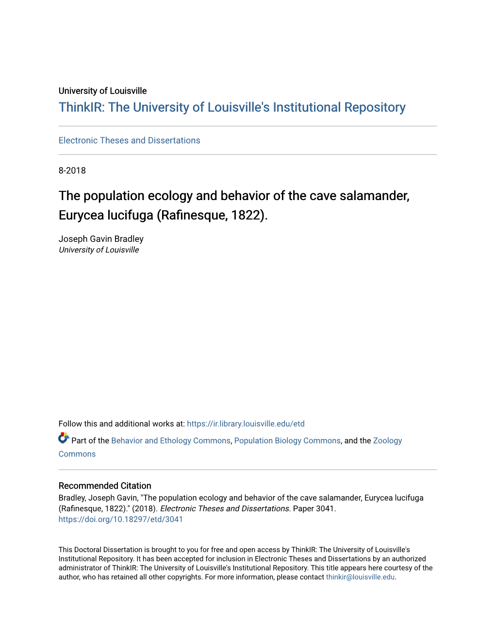 The Population Ecology and Behavior of the Cave Salamander, Eurycea Lucifuga (Rafinesque, 1822)