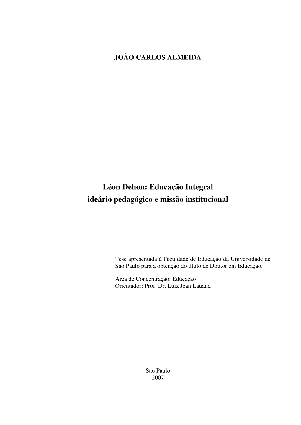 Léon Dehon: Educação Integral Ideário Pedagógico E Missão Institucional