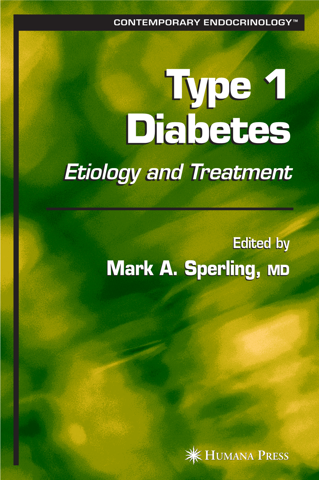 Type 1 Diabetes Contemporary Endocrinology P