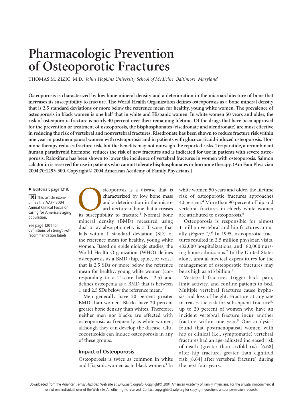 Pharmacologic Prevention of Osteoporotic Fractures THOMAS M