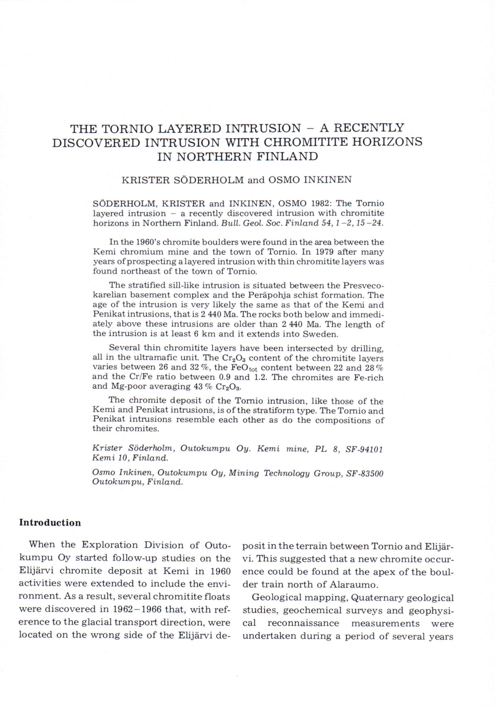 The Tornio Layered Intrusion - a Recently Discovered Intrusion with Chromitite Horizons in Northern Finland