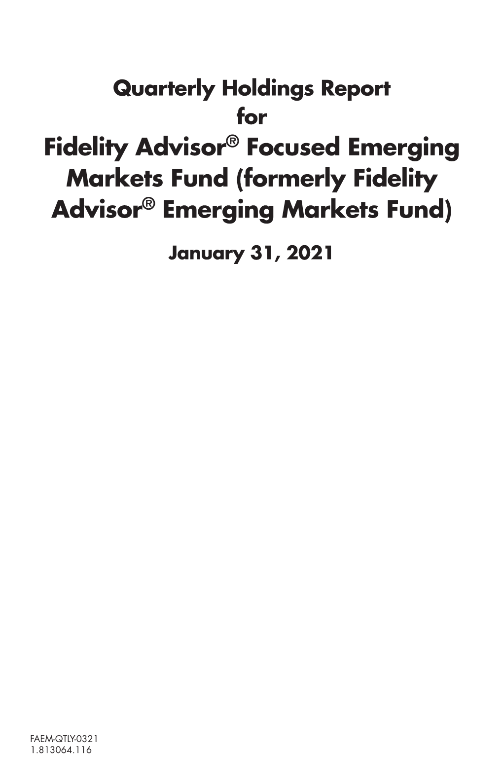 Fidelity Advisor® Focused Emerging Markets Fund (Formerly Fidelity Advisor® Emerging Markets Fund)