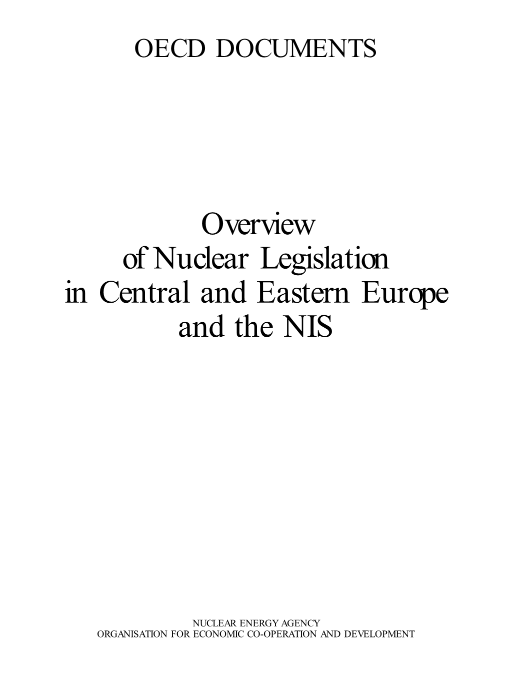 Overview of Nuclear Legislation in Central and Easterna Europe and The