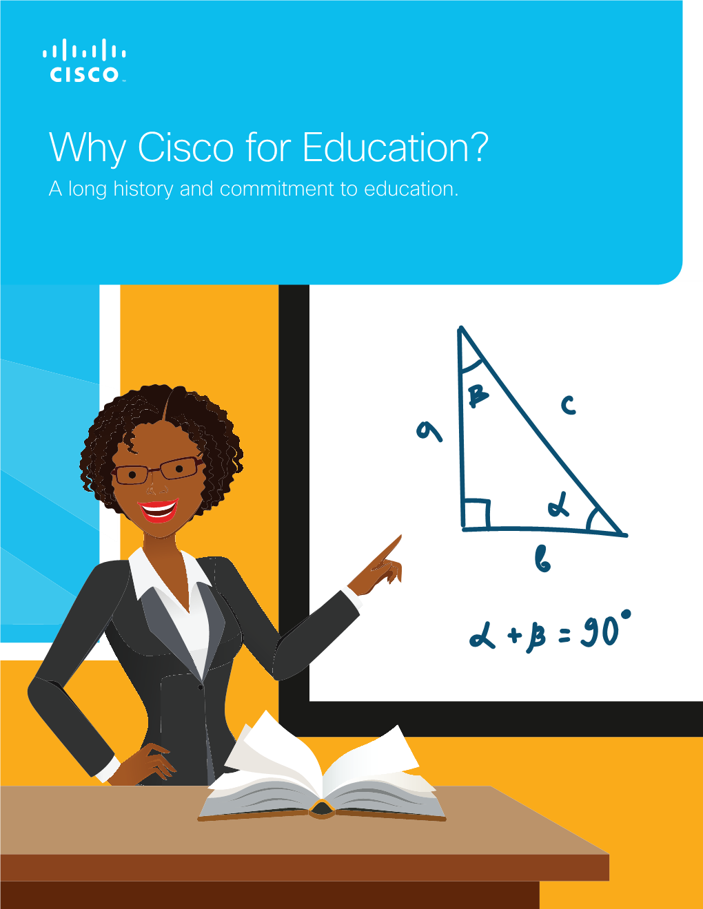 Why Cisco for Education? a Long History and Commitment to Education