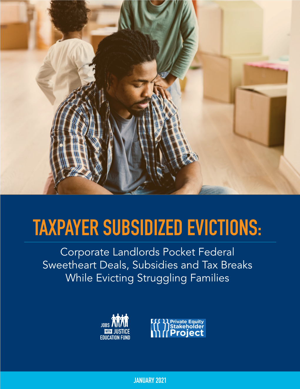 TAXPAYER SUBSIDIZED EVICTIONS: Corporate Landlords Pocket Federal Sweetheart Deals, Subsidies and Tax Breaks While Evicting Struggling Families
