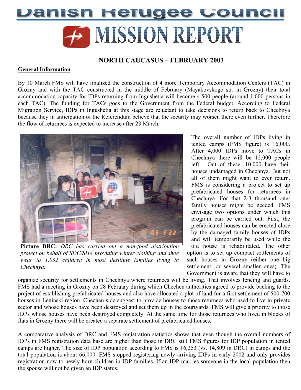 NORTH CAUCASUS – FEBRUARY 2003 General Information