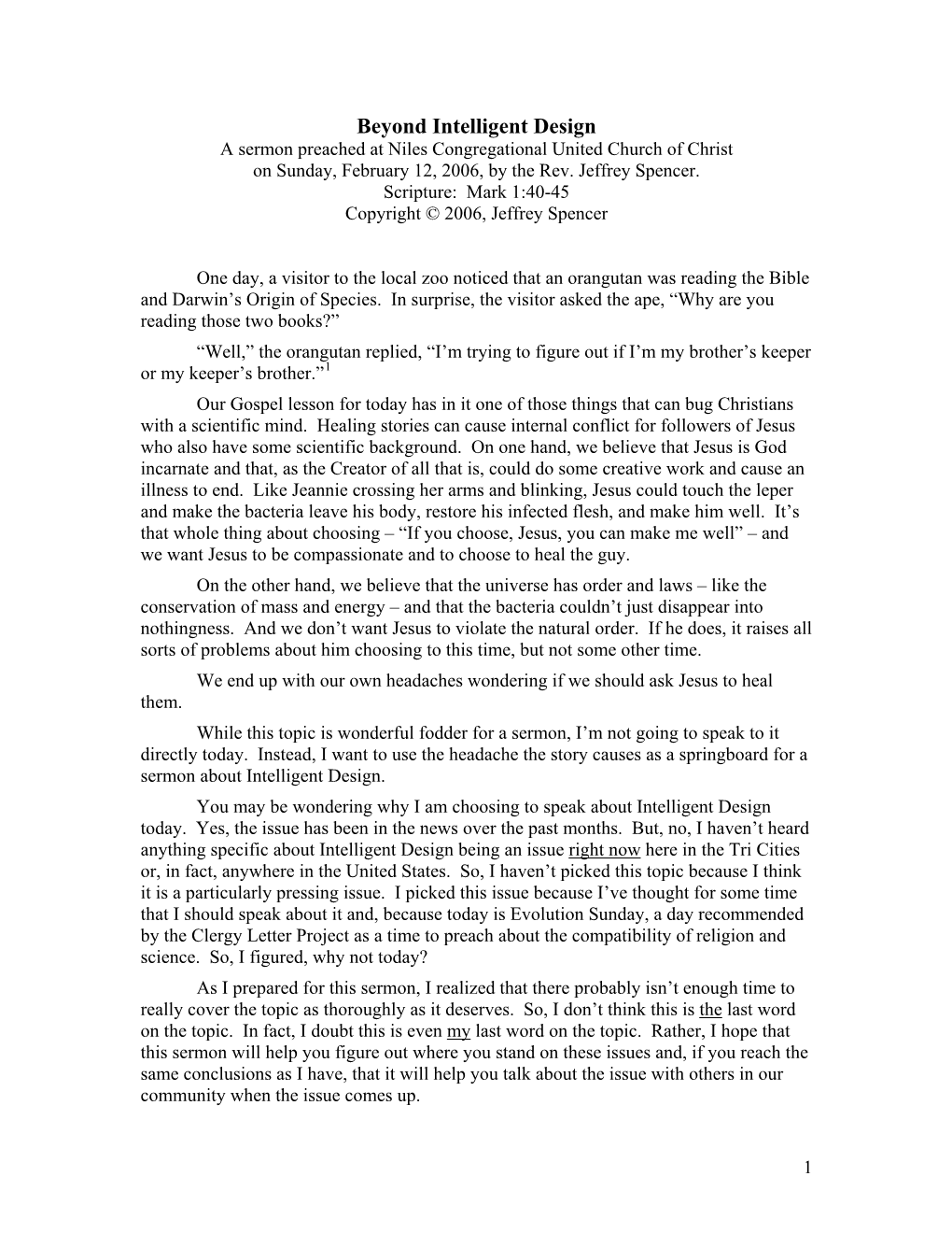 Beyond Intelligent Design a Sermon Preached at Niles Congregational United Church of Christ on Sunday, February 12, 2006, by the Rev