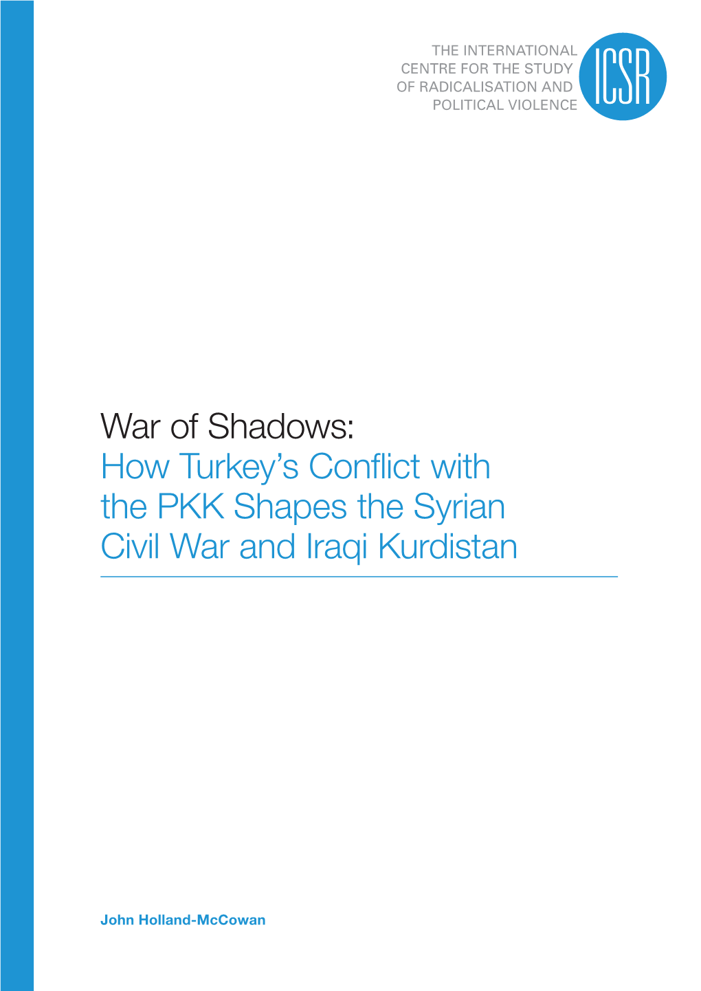 War of Shadows: How Turkey's Conflict with the PKK Shapes The