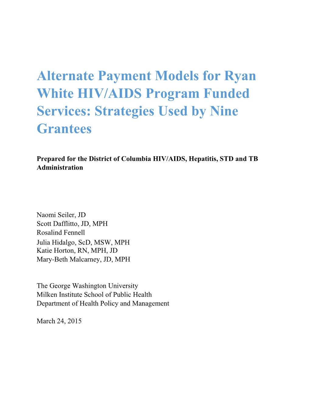 Alternate Payment Models for Ryan White HIV/AIDS Program Funded Services: Strategies Used by Nine Grantees