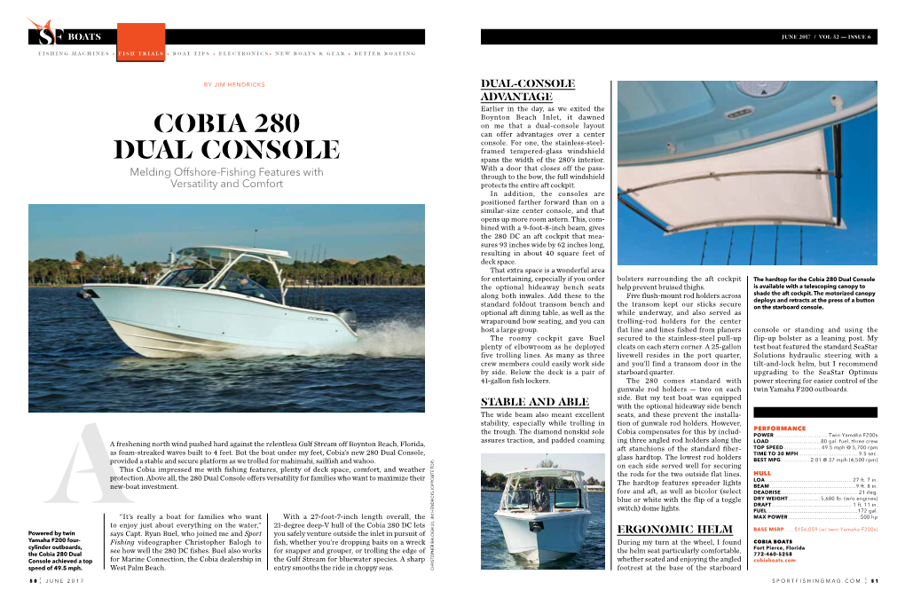 Cobia 280 Dual Console the Optional Hideaway Bench Seats Help Prevent Bruised Thighs