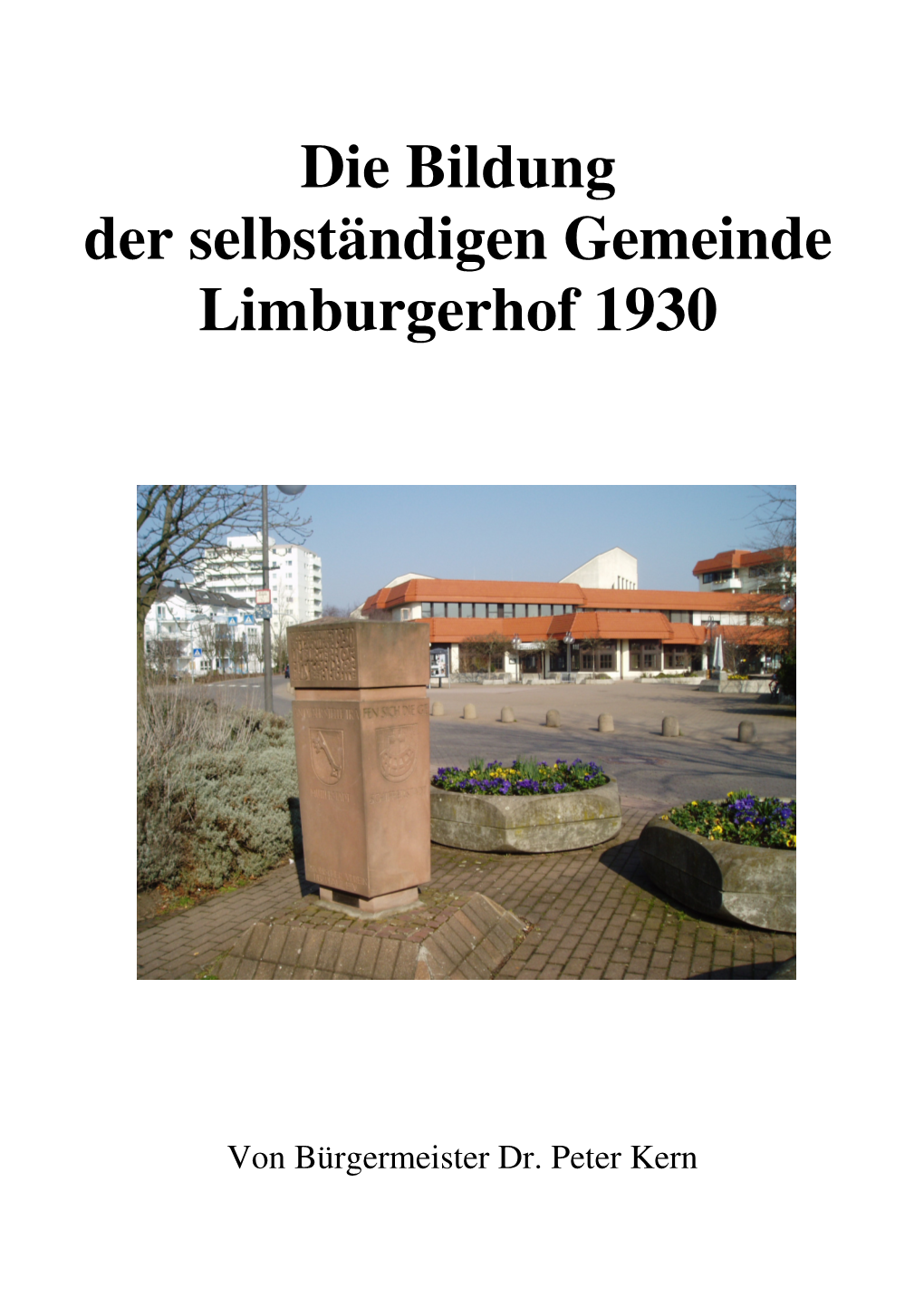 Die Bildung Der Selbständigen Gemeinde L 1930