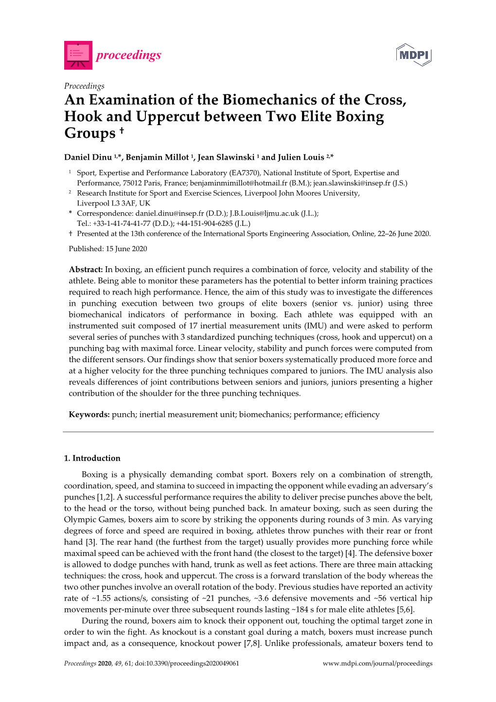 An Examination of the Biomechanics of the Cross, Hook and Uppercut Between Two Elite Boxing Groups †