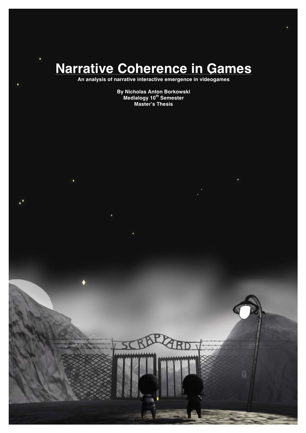 Narrative Coherence in Games an Analysis of Narrative Interactive Emergence in Videogames