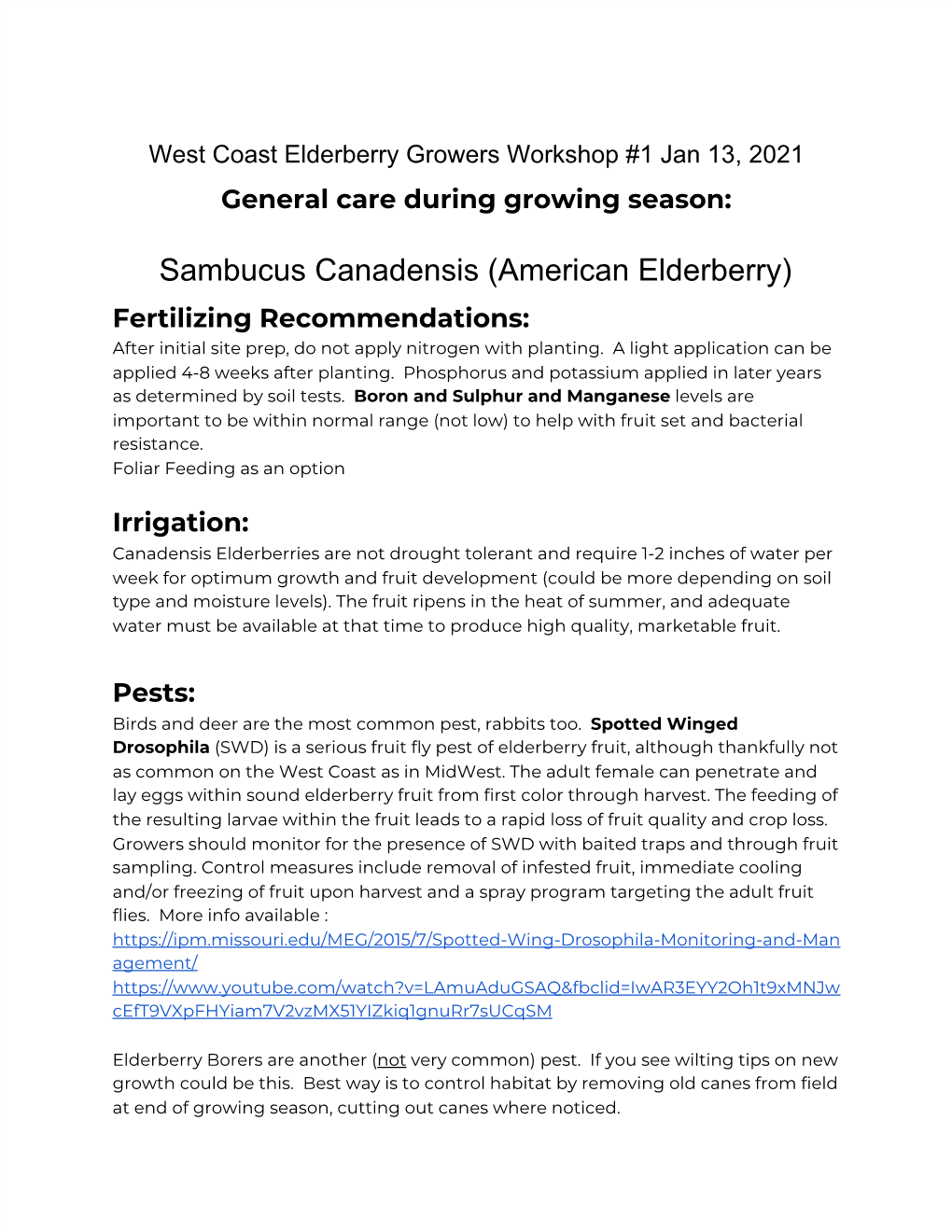 Sambucus Canadensis (American Elderberry) Fertilizing Recommendations: After Initial Site Prep, Do Not Apply Nitrogen with Planting