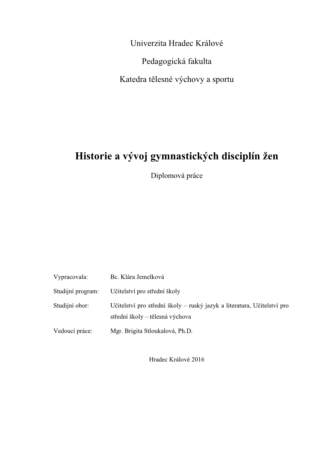 Historie a Vývoj Gymnastických Disciplín Žen