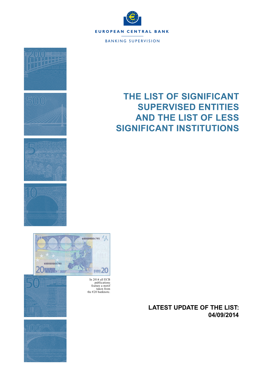 The List of Significant Supervised Entities and the List of Less Significant Institutions