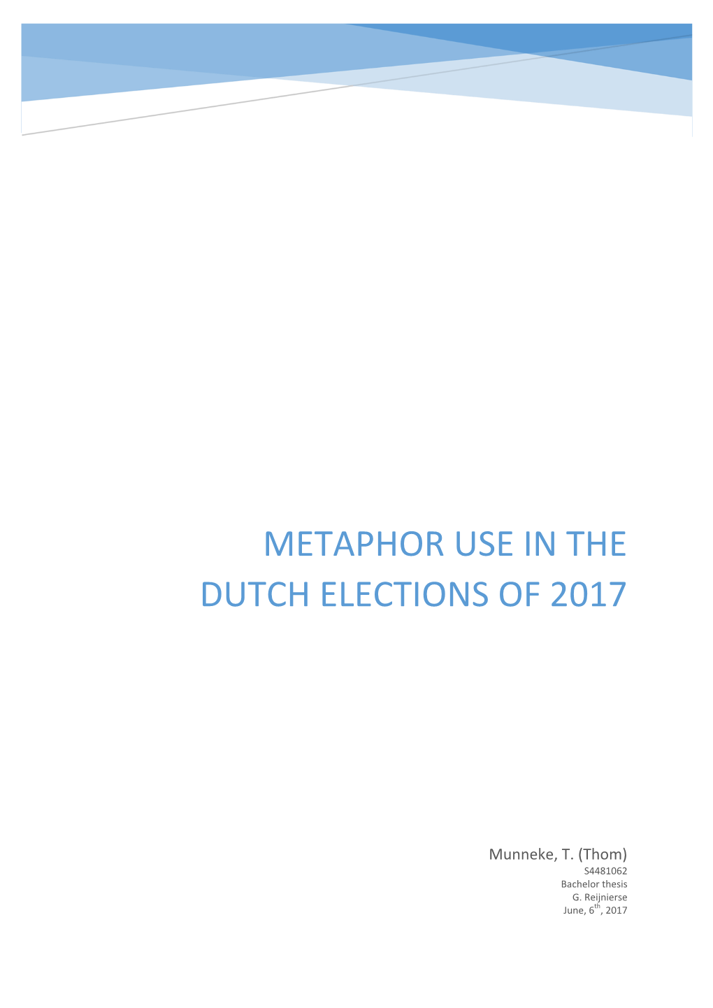 Metaphor Use in the Dutch Elections of 2017