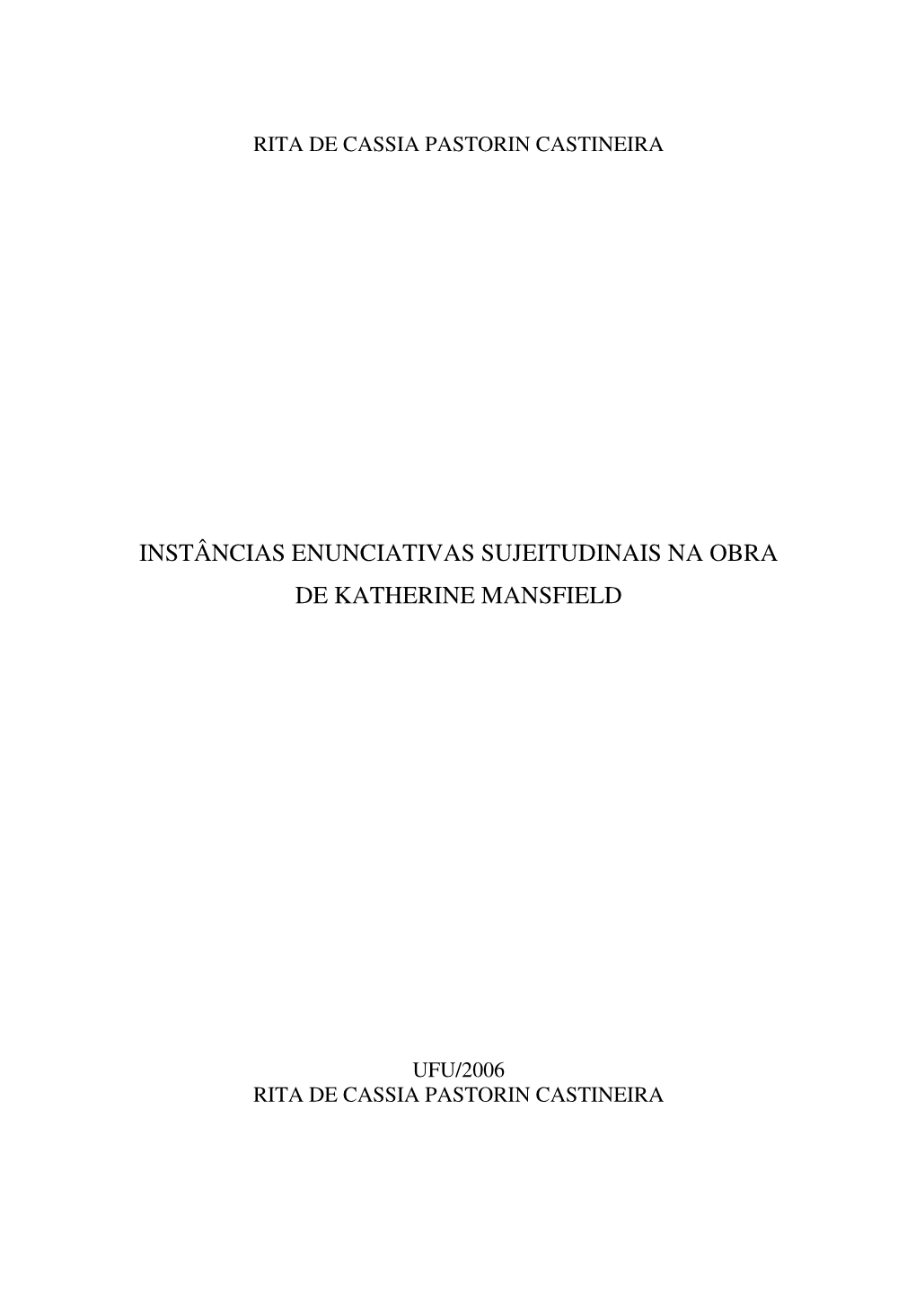 Instâncias Enunciativas Sujeitudinais Na Obra De Katherine Mansfield