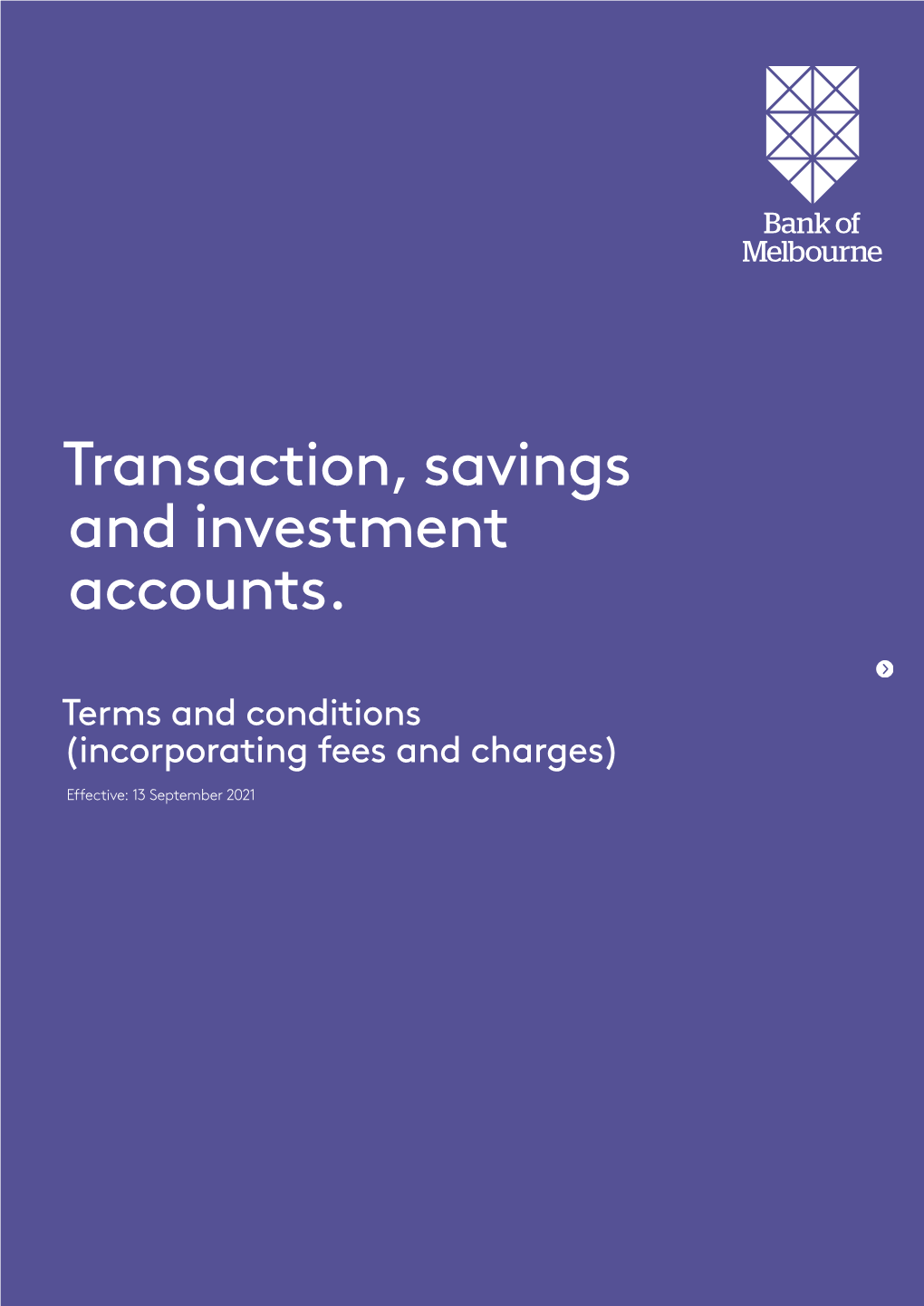 Transaction, Savings and Investment Accounts: Terms and Conditions