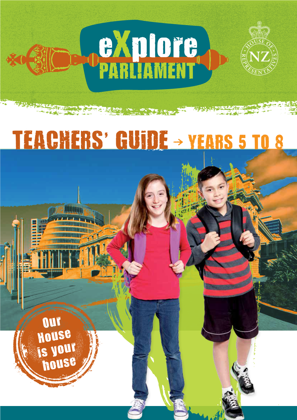 Explore Parliament Teachers’ Guide ≥ Years 5 to 8