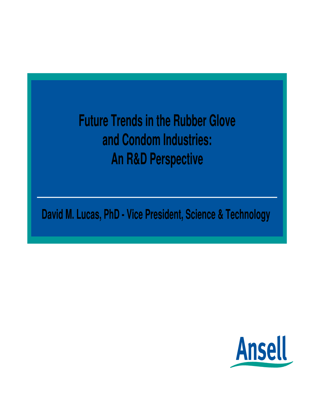 Future Trends in the Rubber Glove and Condom Industries: an R&D Perspective