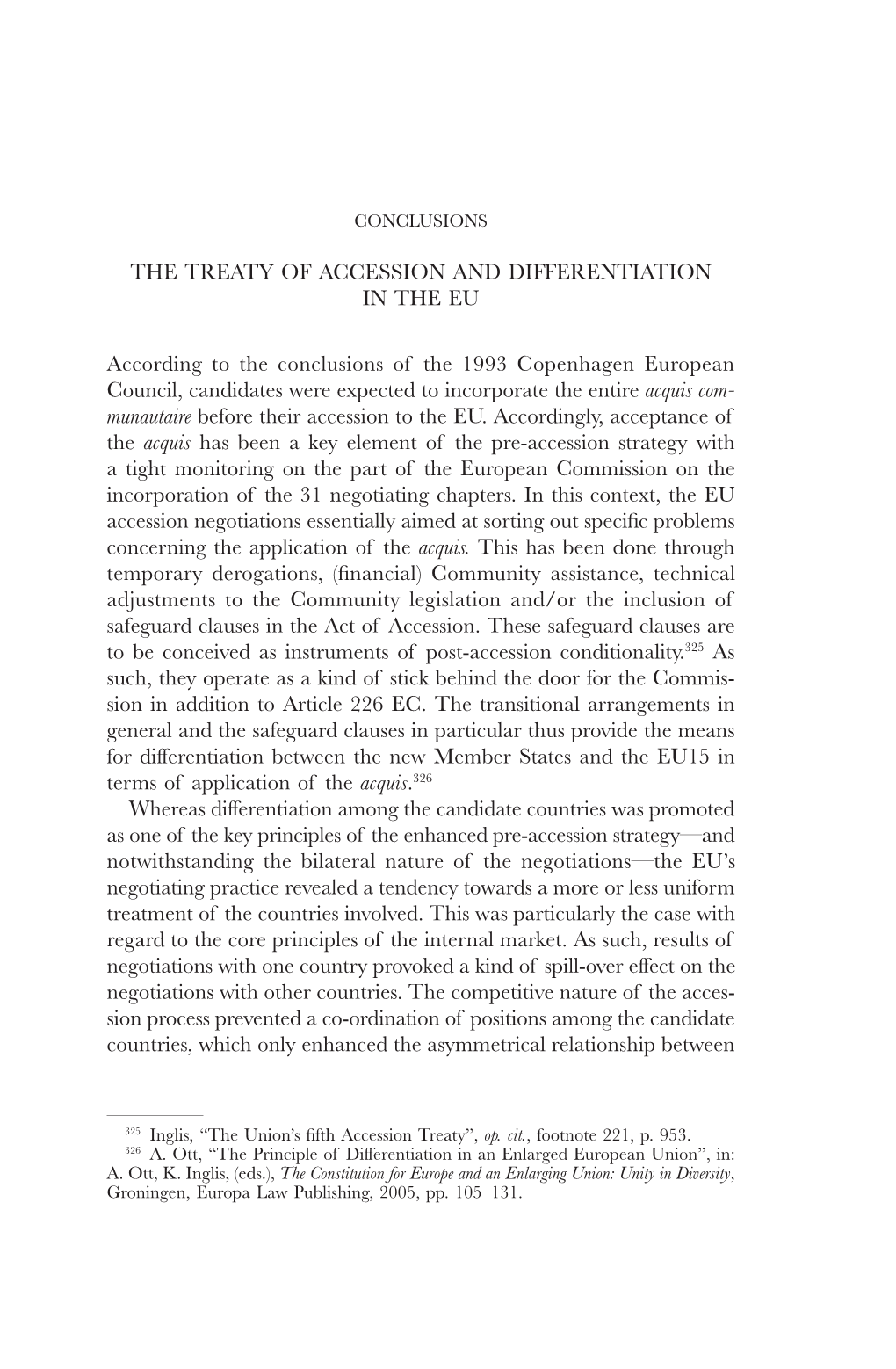 The Treaty of Accession and Differentiation in the Eu