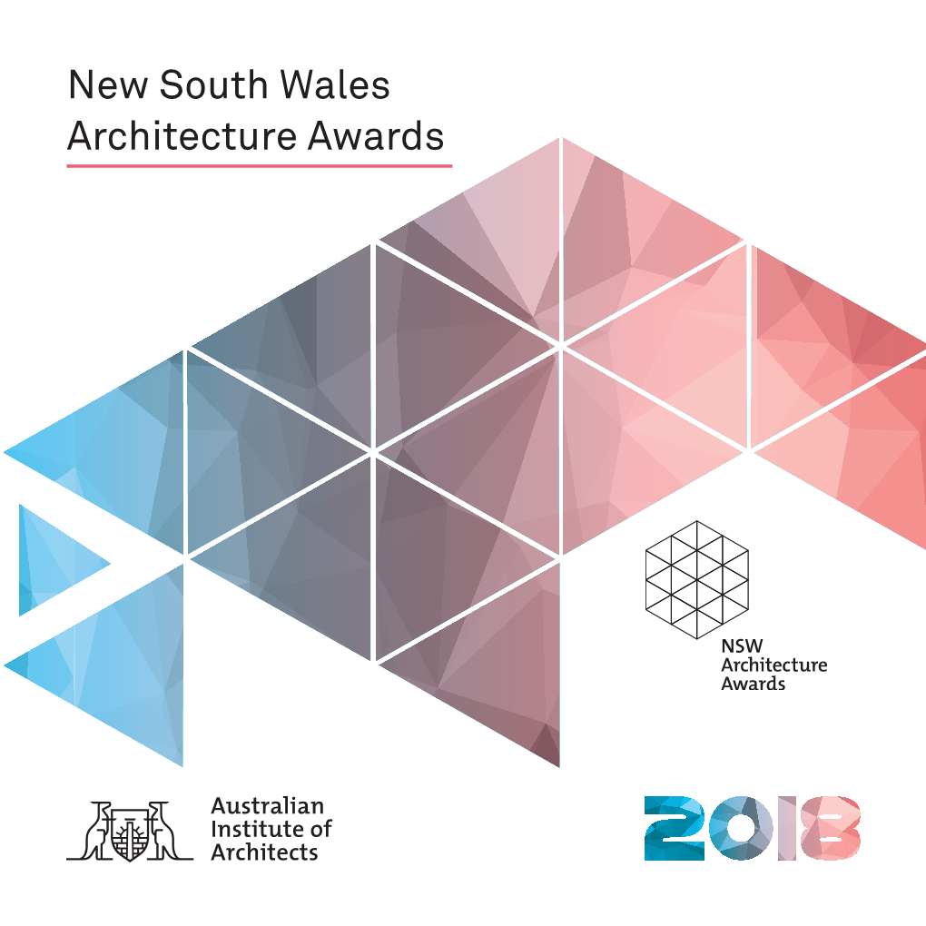 New South Wales Architecture Awards New South Wales Contents 2018 NSW Architecture Awards – Juries 4