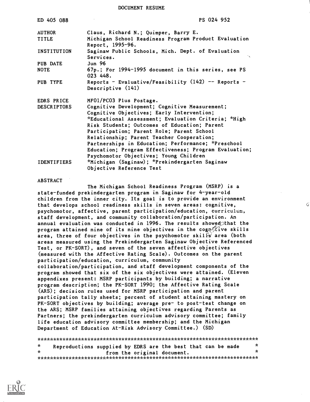 Michigan School Readiness Program Product Evaluation Report, 1995-96. INSTITUTION Saginaw Public Schools, Mich