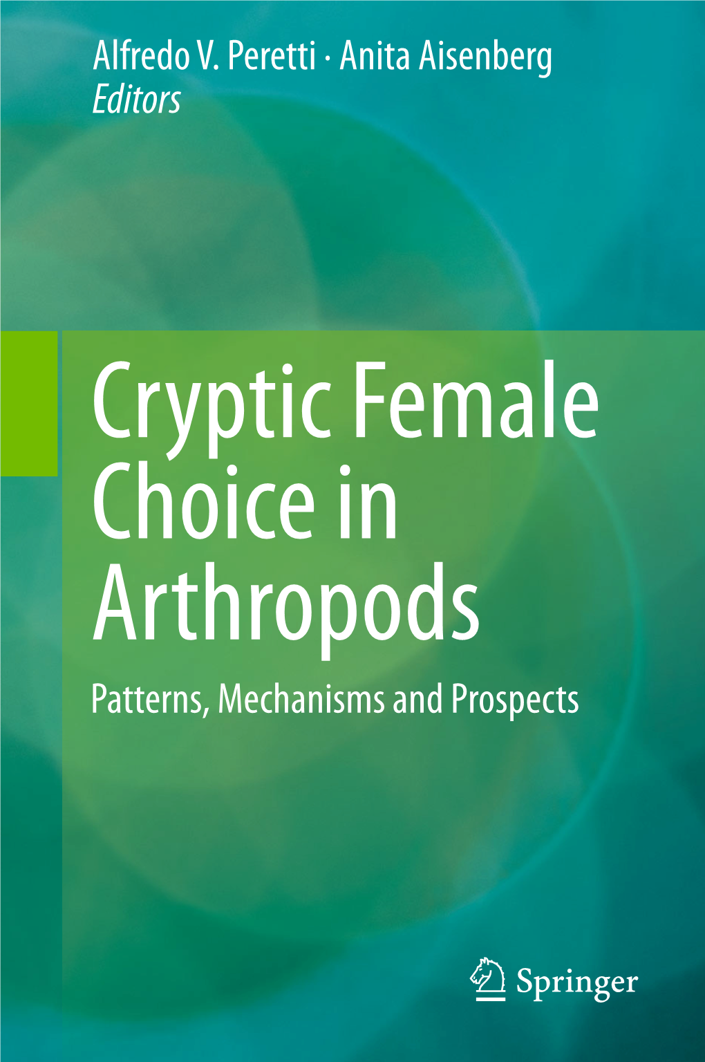 Cryptic Female Choice and Other Types of Post-Copulatory Sexual Selection