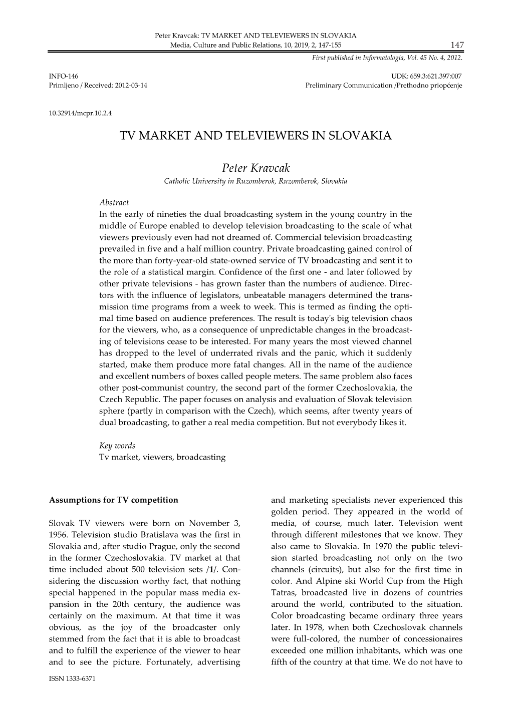 TV MARKET and TELEVIEWERS in SLOVAKIA Peter Kravcak