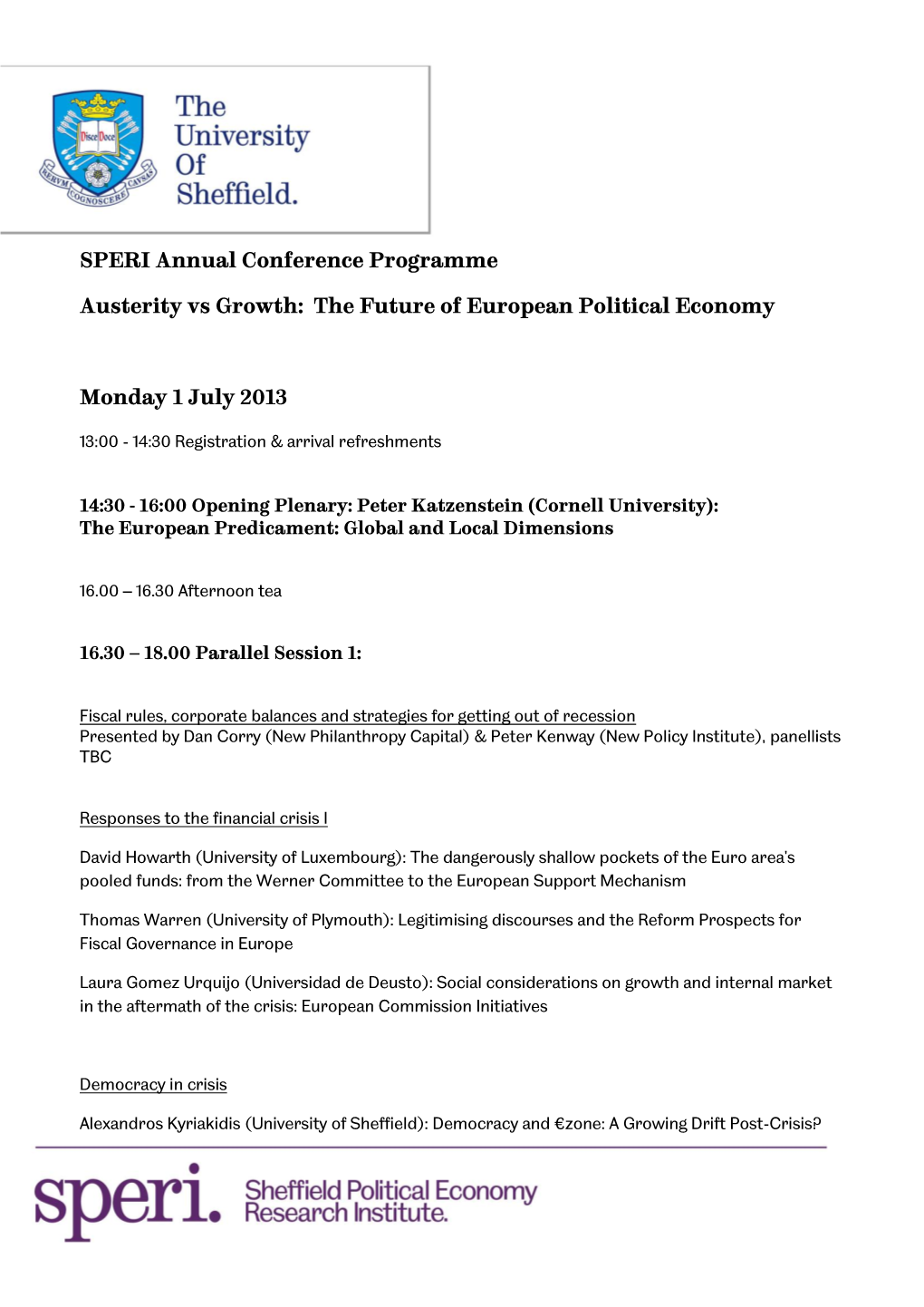 SPERI Annual Conference Programme Austerity Vs Growth: the Future of European Political Economy Monday 1 July 2013