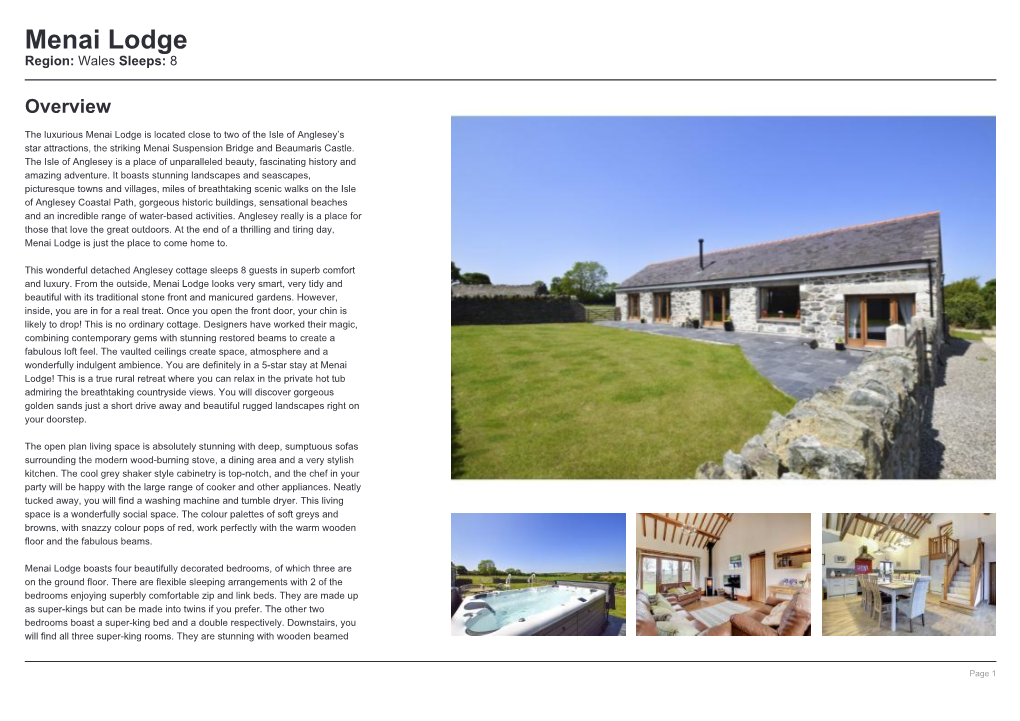 Menai Lodge Region: Wales Sleeps: 8