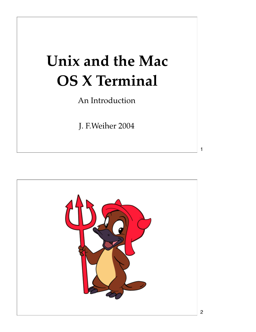 Unix and the Mac OS X Terminal an Introduction