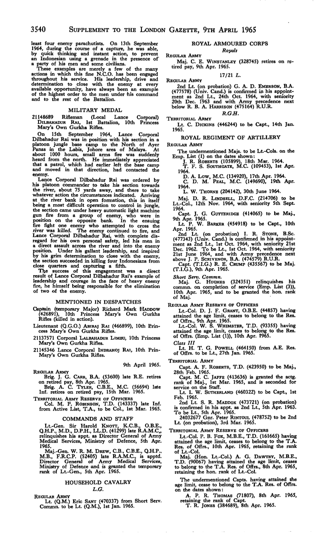 3540 SUPPLEMENT to the LONDON GAZETTE, 9Ra APRIL 1965 Least Four Enemy Parachutists