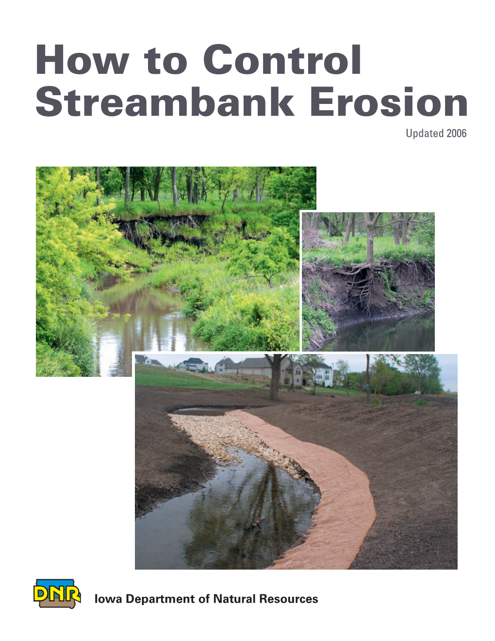 How to Control Streambank Erosion Updated 2006