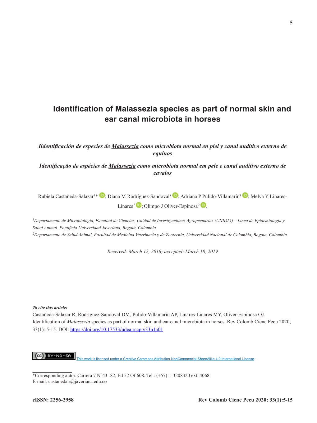 Identification of Malassezia Species As Part of Normal Skin and Ear Canal Microbiota in Horses