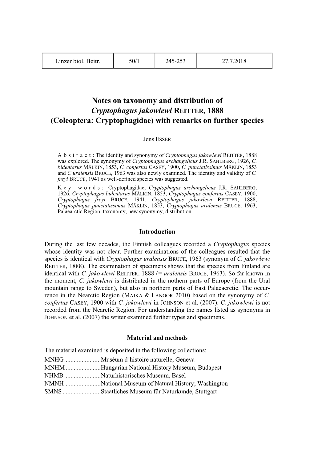 Notes on Taxonomy and Distribution of Cryptophagus Jakowlewi REITTER, 1888 (Coleoptera: Cryptophagidae) with Remarks on Further Species