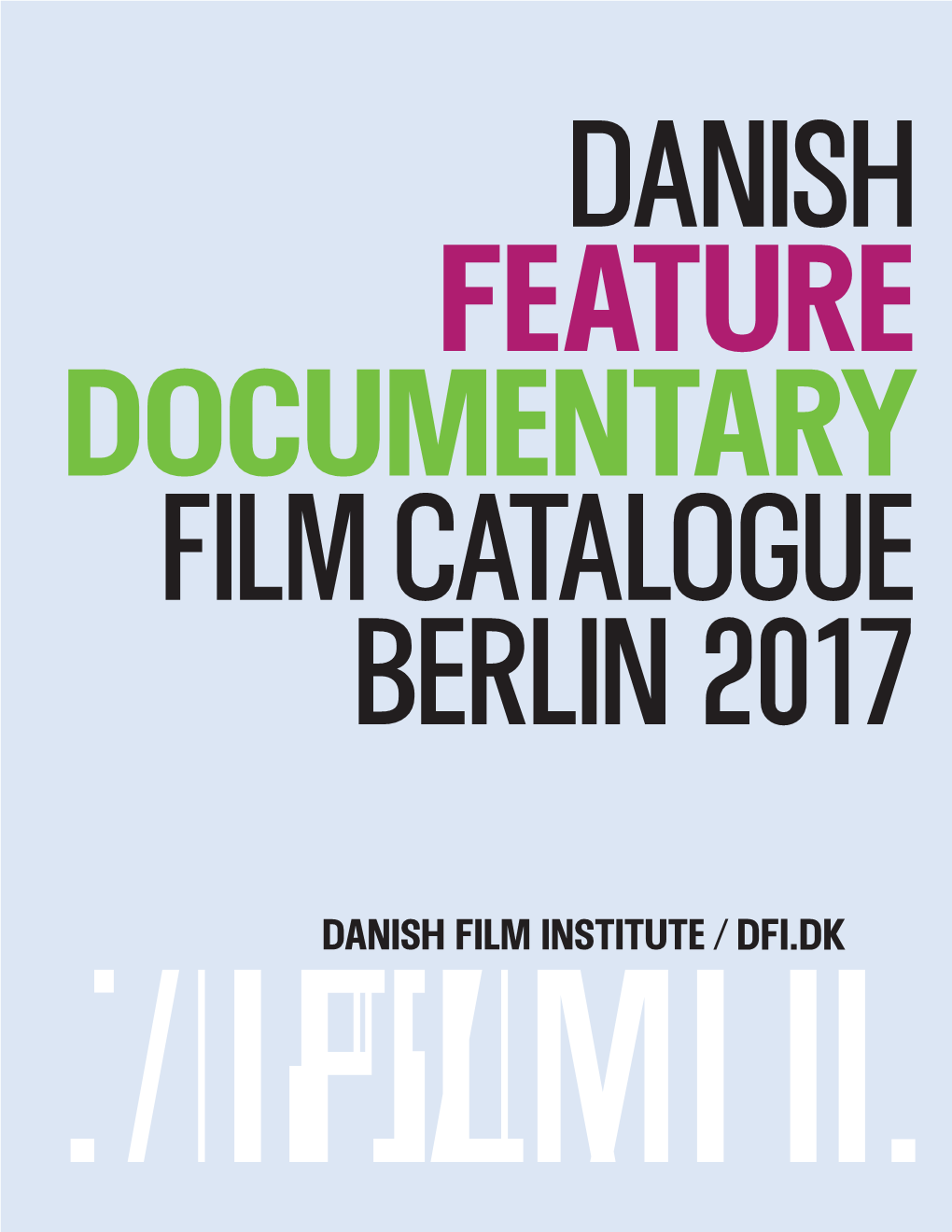 Danish Feature Documentary Catalogue Berlin 2017