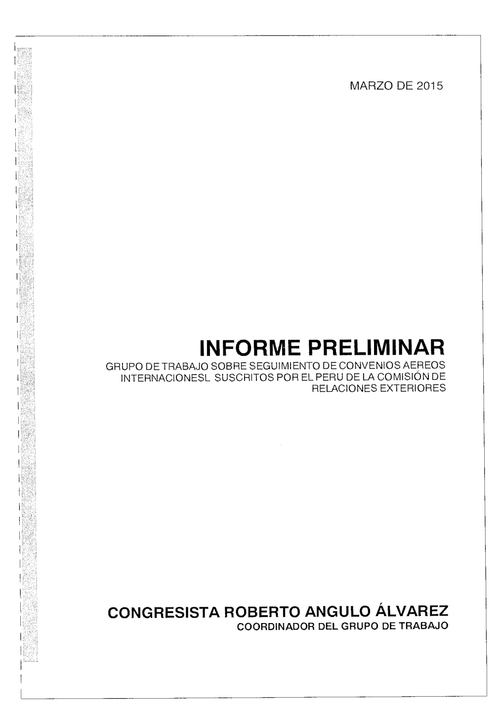 Informe Preliminar Grupo De Trabajo Sobre Seguimiento De Convenios Aereos Internacionesl Suscritos Por El Peru De La Comisión De Relaciones Exteriores