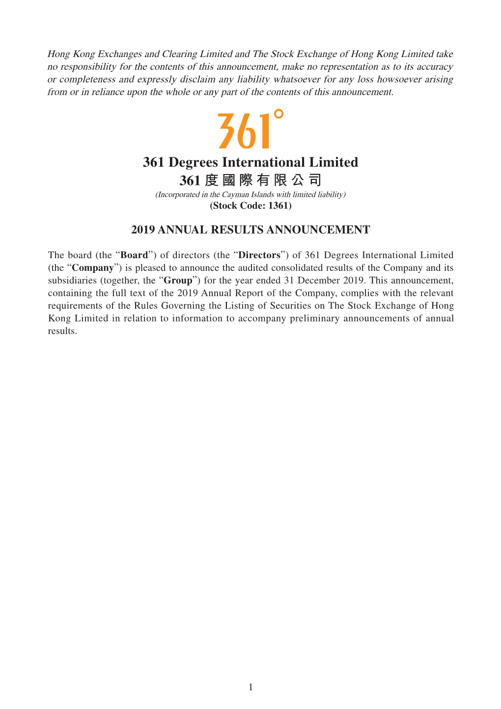 361 Degrees International Limited 361 度國際有限公司 (Incorporated in the Cayman Islands with Limited Liability) (Stock Code: 1361)