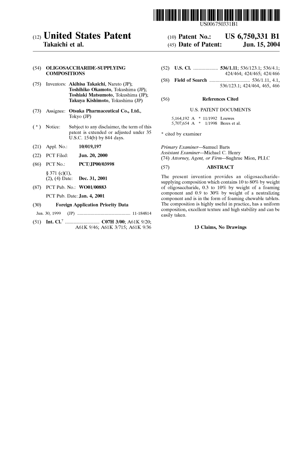 (12) United States Patent (10) Patent N0.: US 6,750,331 B1 Takaichi Et Al