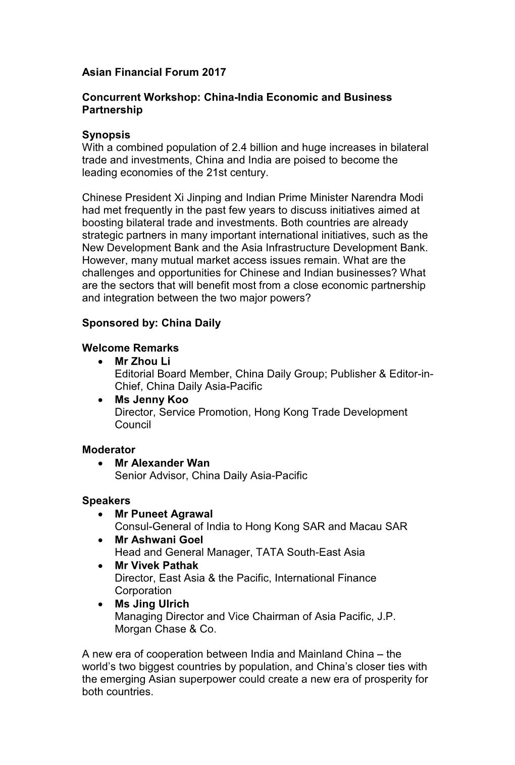 Asian Financial Forum 2017 Concurrent Workshop: China-India Economic and Business Partnership Synopsis with a Combined Populatio