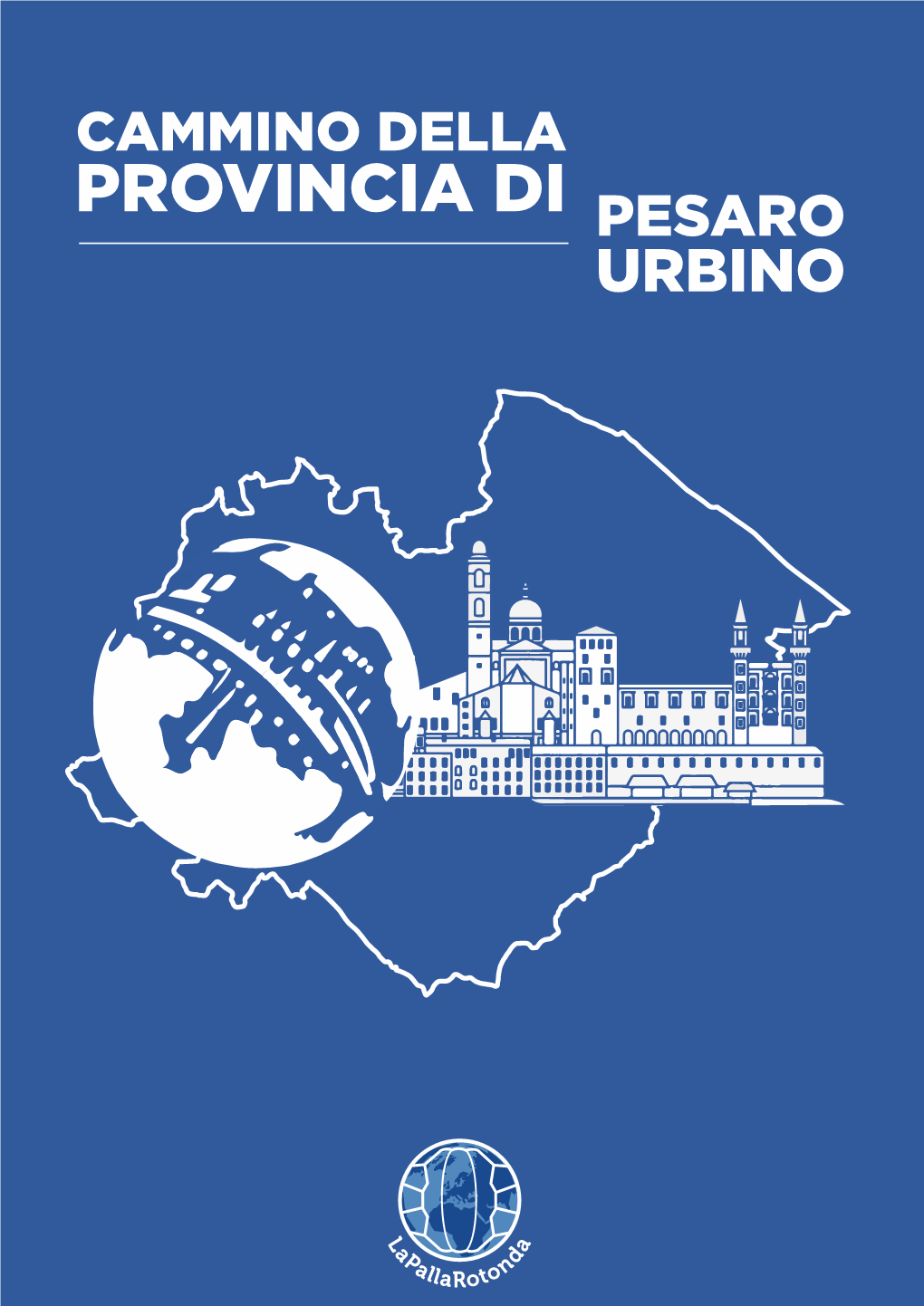 Progetto Cammino Di Pesaro-Urbino