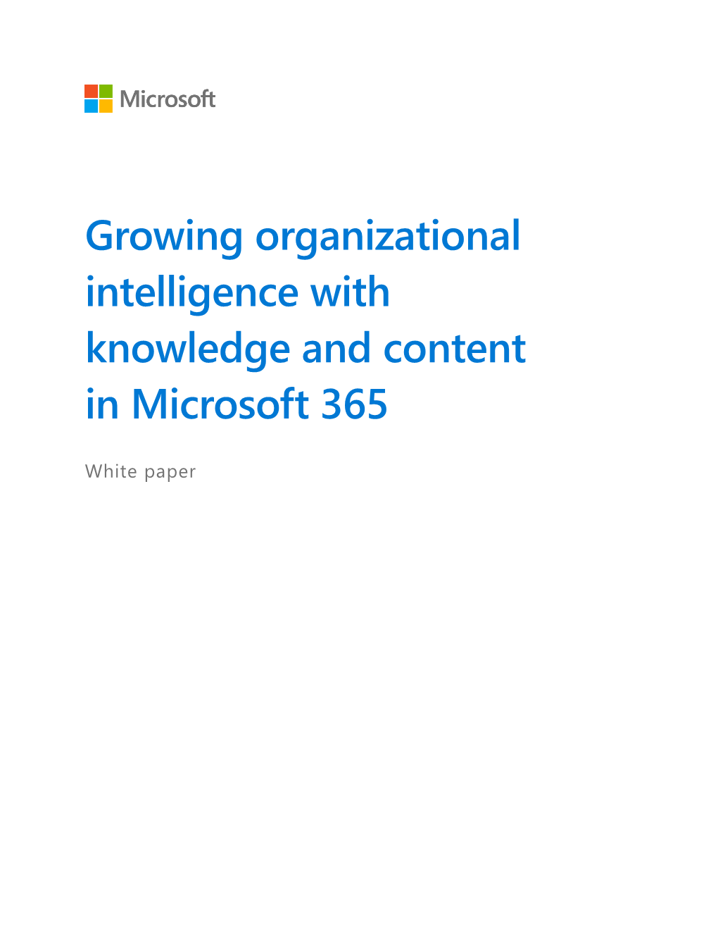 Growing Organizational Intelligence with Knowledge and Content in Microsoft 365