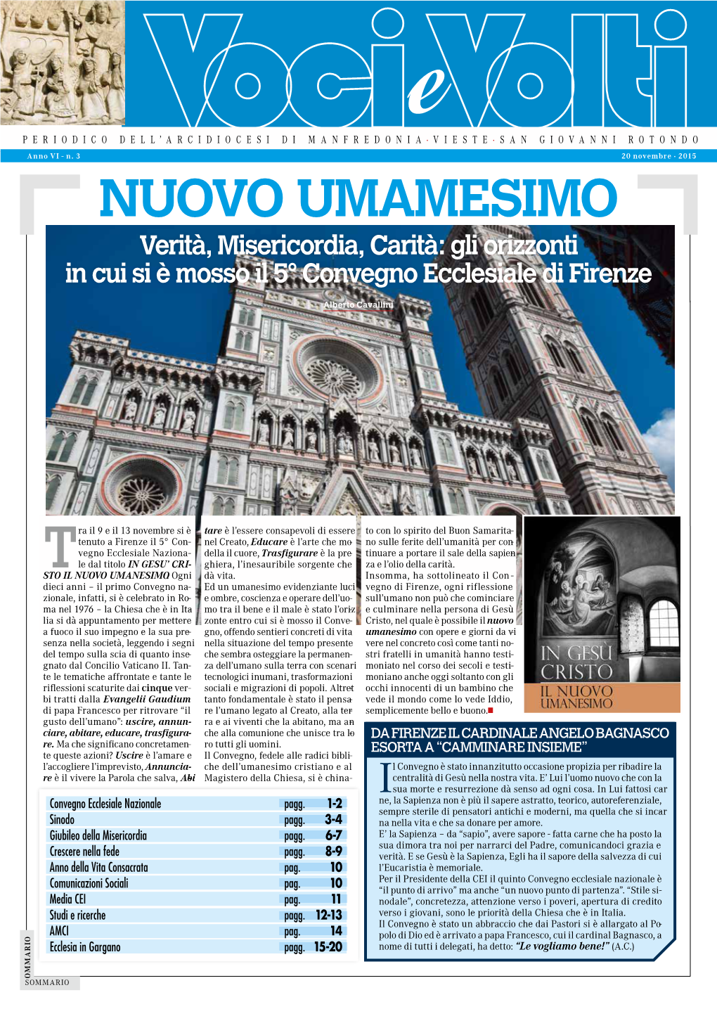 NUOVO UMAMESIMO Verità, Misericordia, Carità: Gli Orizzonti in Cui Si È Mosso Il 5° Convegno Ecclesiale Di Firenze