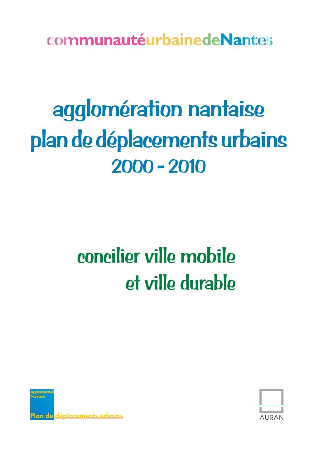 Agglomération Nantaise Plan De Déplacements Urbains 2000 - 2010