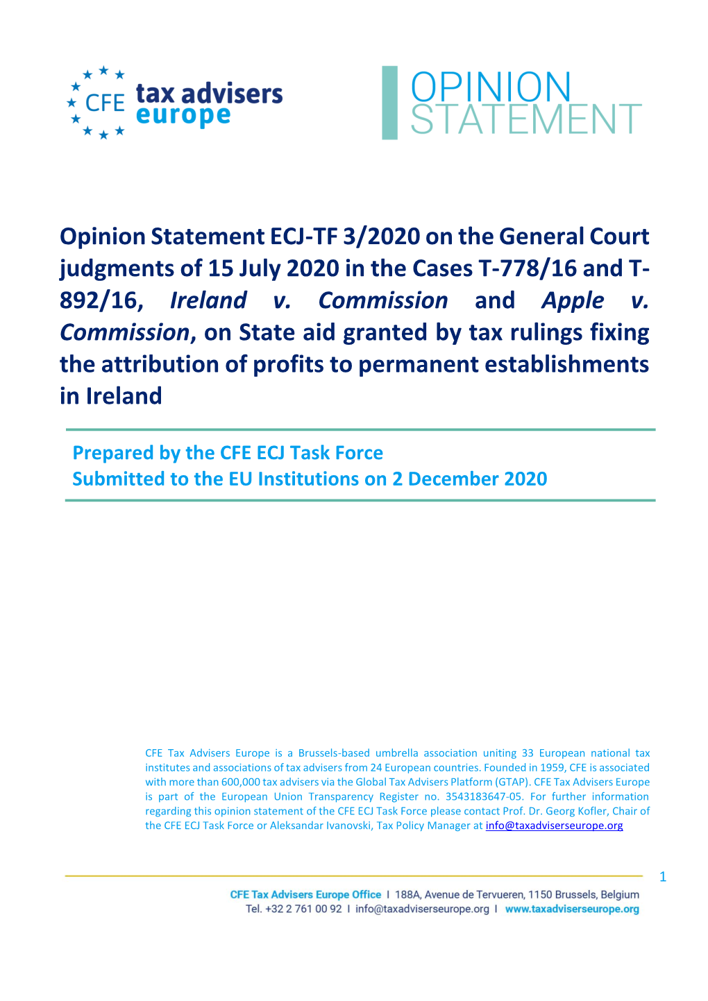 Opinion Statement ECJ-TF 3/2020 on the General Court Judgments of 15 July 2020 in the Cases T-778/16 and T- 892/16, Ireland V