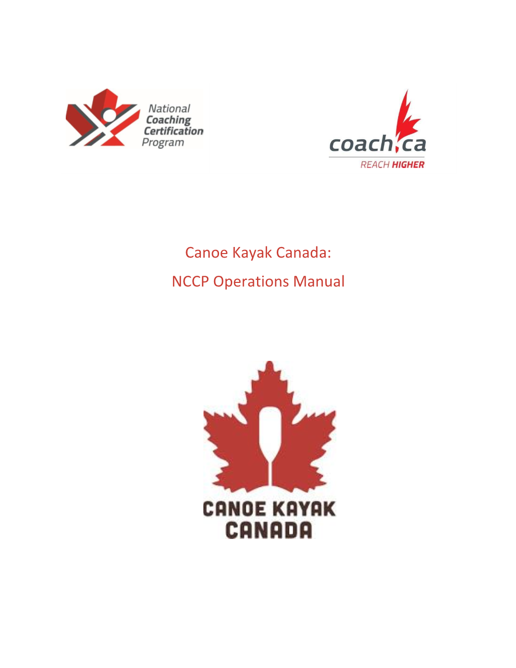 Canoe Kayak Canada: NCCP Operations Manual